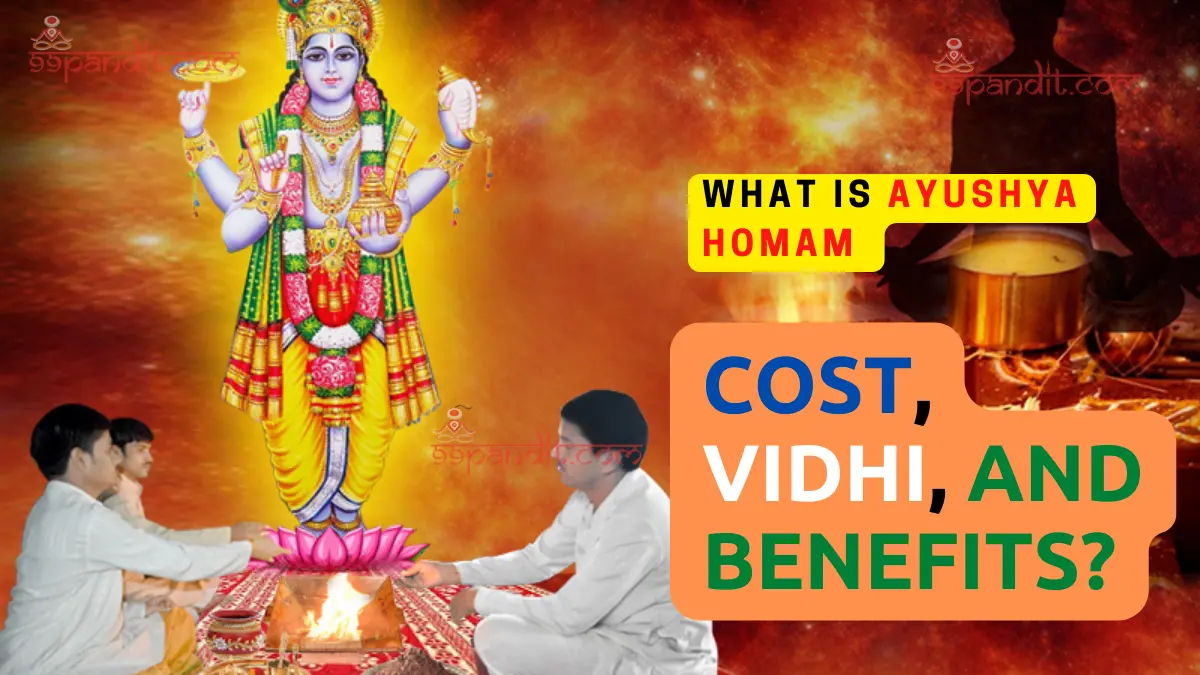 What Is Ayushya Homam Cost, Vidhi, And Benefits?